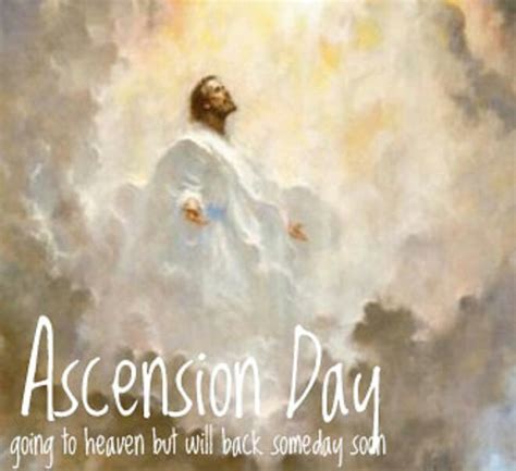 Ascension Day But Jesus Is Coming Back Soon Ascension Day Bible