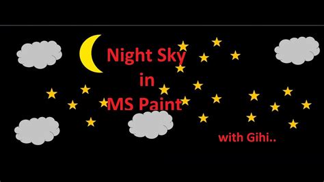 The Night Sky Ms Paint How To Draw A Night Sky Youtube