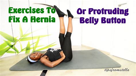Full Workout Fix A Hernia Or Protruding Belly Button How To Fix A Hernia Effective