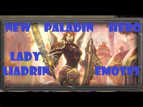 HearthStone Lady Liadrin New Paladin Hero Emotes YouTube