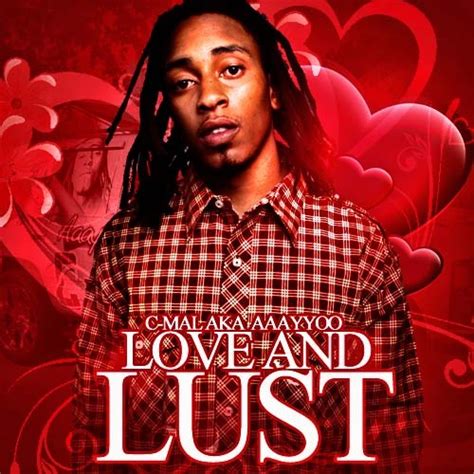 C Mal Love And Lust Mixtape