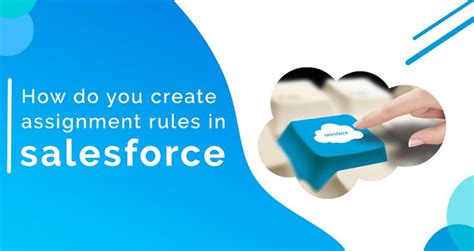 When Do Case Assignment Rules Run Salesforce Einstein Hub Salesforce