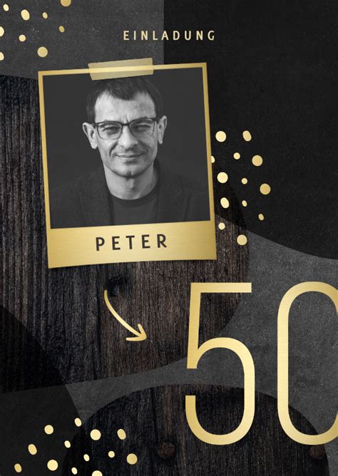 Originelle einladungskarten für den geburtstag können sie selbst gestalten. Einladung zum 50. Geburtstag schwarz gold mit Foto - Einladung Geburtstag #einladung #geburtstag ...