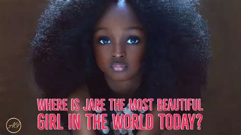 The Sad Truth About Jare The Most Beautiful Girl In The W