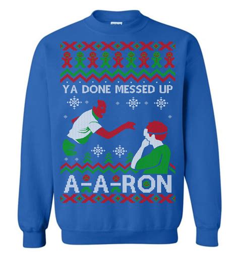 Ya Done Messed Up Aaron Ugly Christmas Sweater Key And Peele Store