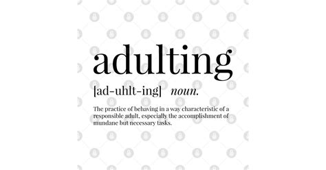 Adulting Definition Adulting Sticker Teepublic