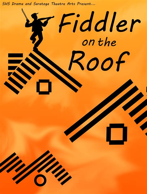 Fiddler On The Roof At Saratoga High Performances April 29 2022 To