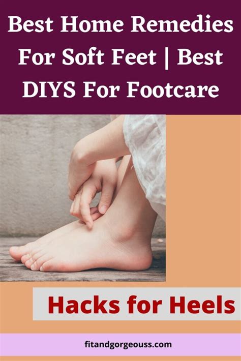 9 Best Home Remedies For Soft Feet Best Diys For Footcare Fit