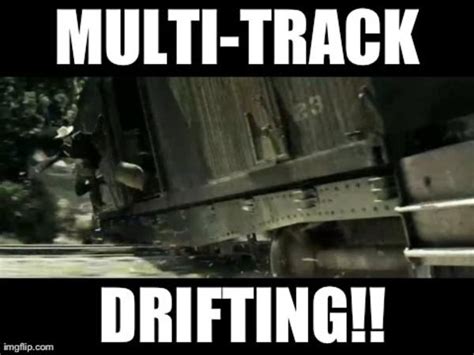 Lone Ranger Multi Track Drifting Multi Track Drifting Know Your Meme