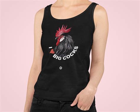 I Love Big Cocks Chicken Tank Top Farmer Clothing Chicken Etsy