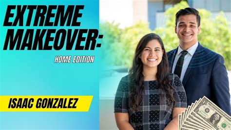 Extreme Makeover Home Edition By Isaac Gonzalez Youtube