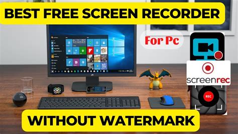 Top Best Free Screen Recorders For Pc With No Watermark In Youtube