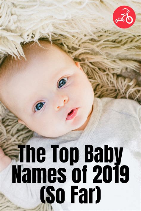 The Top Baby Name Of 2019 So Far Might Surprise You Tinybeans