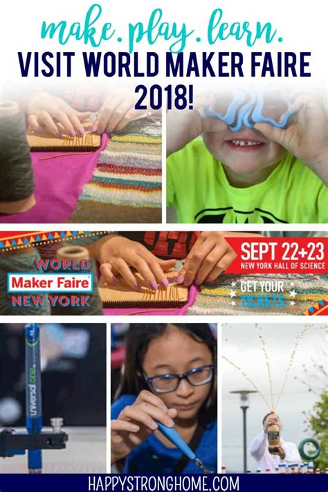 Make Play And Learn At World Maker Faire Ny 2018 Happy Strong Home