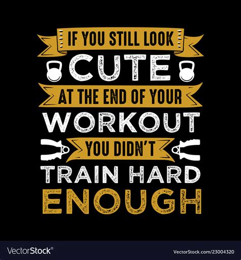 Fitness Quote And Saying Train Hard Enough Vector Image