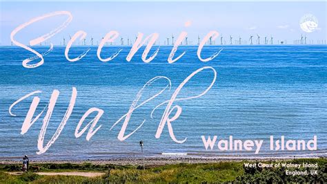 West Coast Of Walney Island England Uk Scenic Walk Youtube