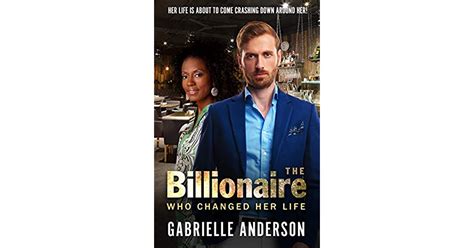 The Billionaire Who Changed Her Life By Tanya Goldberg