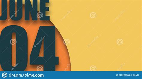 June 4th Day 4 Of Monthillustration Of Date Inscription On Orange And