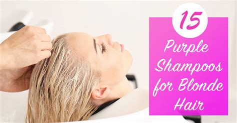 Purple shampoo isn't the only way you can help keep your hair's blonde hue lustrous and fresh. 15 Best Purple Shampoos for Blonde Hair to Buy in 2019