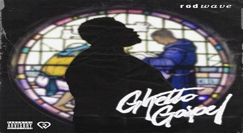 Mixtape Download Rod Wave Ghetto Gospel