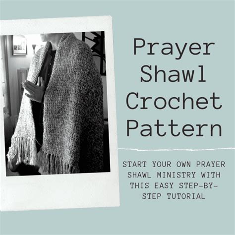 How To Crochet A Prayer Shawl Easy Pattern Feltmagnet