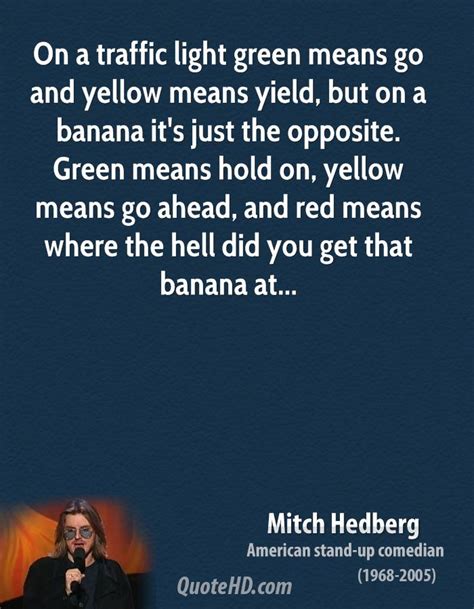 Mitch Hedberg Quotes Quotehd