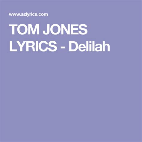 Tom Jones Lyrics Delilah Lyrics Joni 70s Nostalgia