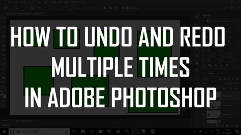 How To Undo And Redo Multiple Times In Adobe Photoshop Photoshop