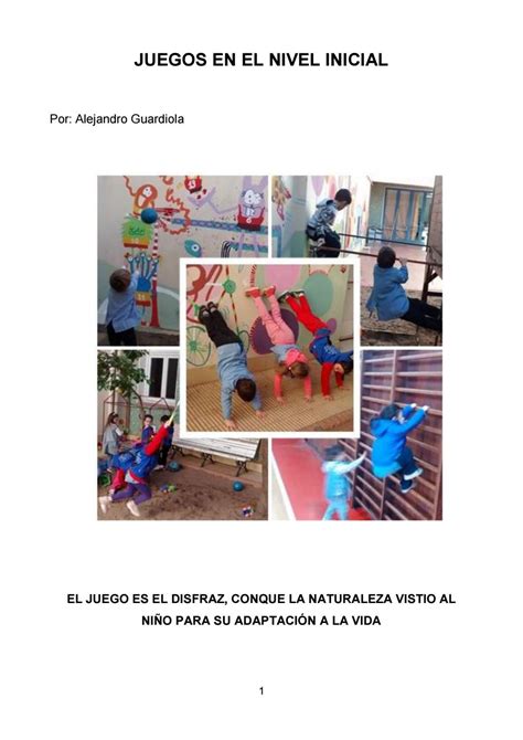 A través de estos materiales los niños/as puede argumentar y desarrollar su nivel de concentración y de imaginación. Juegos en el nivel inicial by guardiolaa - Issuu