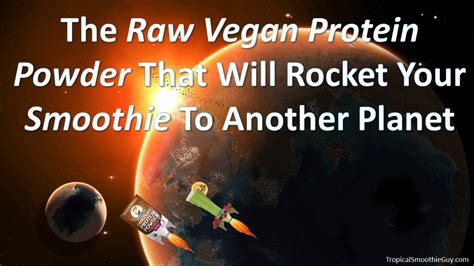 How Raw Vegan Protein Powder Saved My Smoothies Life