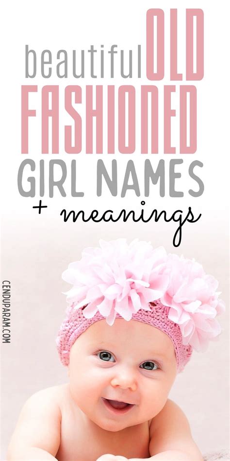 363 Beautiful Old Fashioned Girl Names With A Vintage Charm Vintage