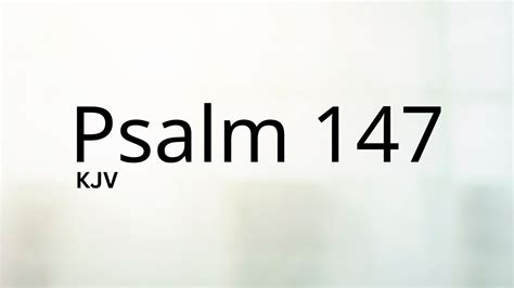 Psalm Chapter 147 Kjv Bible Verses Audio Praise Ye The Lord