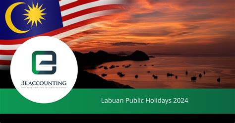 Labuan Public Holidays 2024 Long Weekends Holidays In Labuan