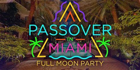Full Moon Passover Party National Hotel Miami Beach Passoverhub
