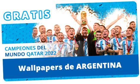 Wallpapers De Argentina Campe N Del Mundo Fifa World Cup Qatar