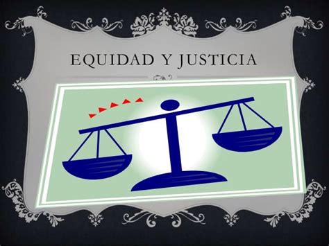 Equidad Y Justicia