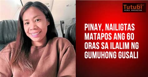 Pinay Na Nailigtas Matapos Ang 60 Oras Sa Ilalim Ng Gumuhong Gusali