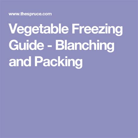 Your Comprehensive Guide To Freezing Vegetables Freezing Vegetables