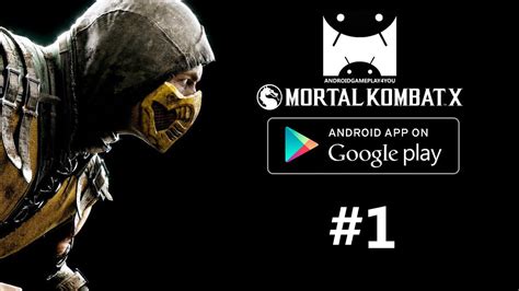Mortal Kombat X Android Gameplay 1 1080p Youtube