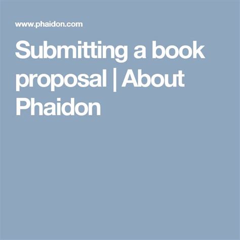 Submitting A Book Proposal About Phaidon Book Proposal Proposal