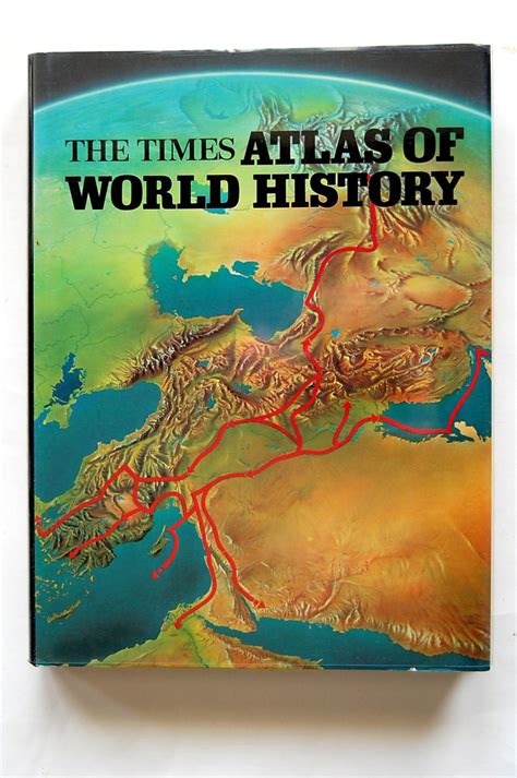 The Times Atlas Of World History Par Barraclough Geoffrey Fine