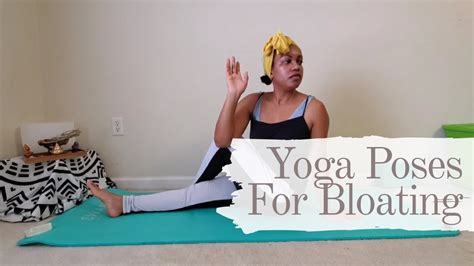 Yoga poses to relieve gas and bloating. Yoga Poses For Bloating - YouTube