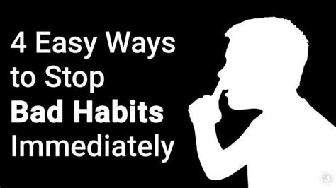 4 Easy Ways To Stop Bad Habits Immediately Habits Bad Habits Power