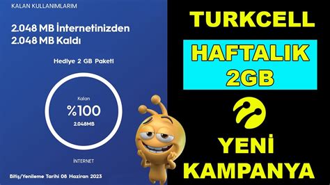 Turkcell Haftalik Gb Bedava Nternet Kampanyasi Kanitli
