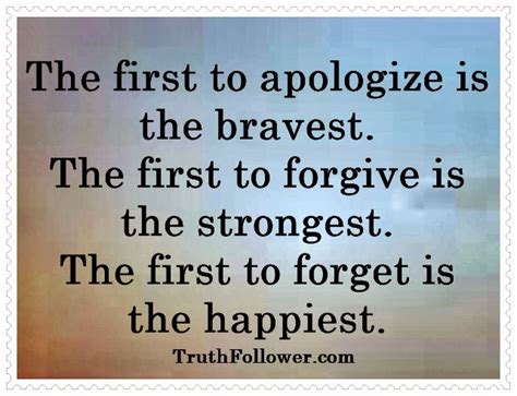 Be The First To Say Sorry Forgive And Forget Quote