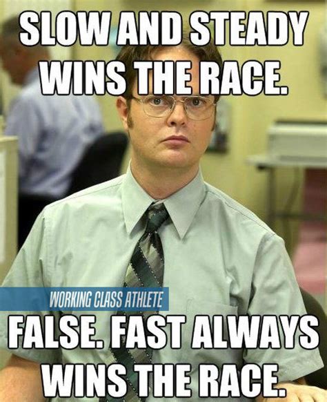 The funniest the office memes of all time. Slow and steady wins the race | Working Class Athlete