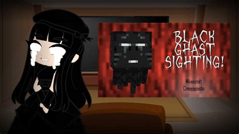 Horror Mob Talker React To Black Ghast Sighting Minecraft Creepypasta