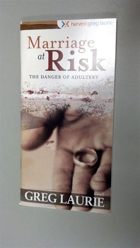 Marriage At Risk The Danger Of Adultery By Greg Laurie 2004 New
