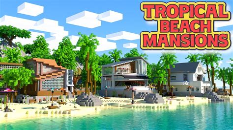 Tropical Beach Mansions By Nitric Concepts Minecraft Marketplace Map