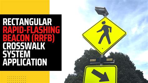 Rectangular Rapid Flashing Beacon Rrfb Crosswalk System Application
